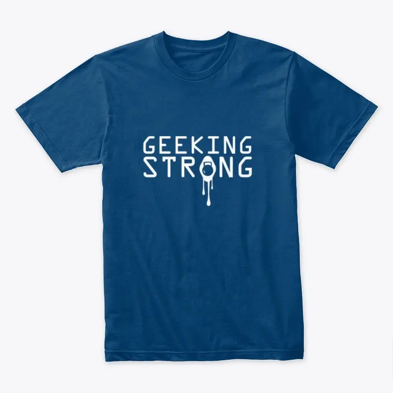 Geeking Strong